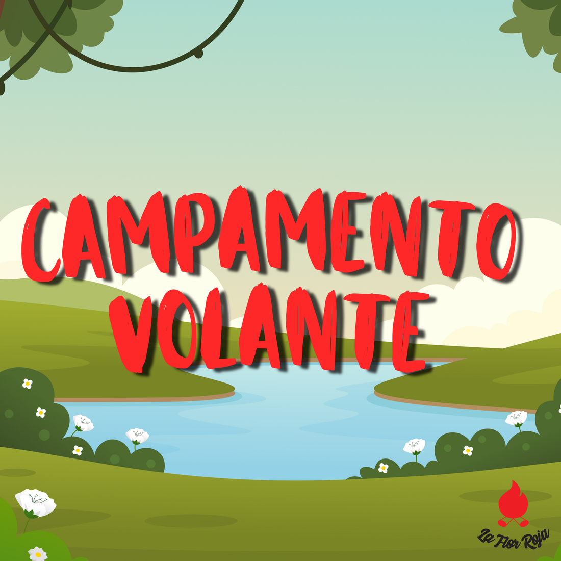 HEMOS SACADO UN PODCAST: Campamento Volante